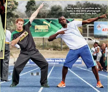  ??  ?? Harry wasn’t as carefree as he looks in this 2012 photograph
with sprinter Usain Bolt.