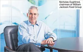  ?? ?? Nicholas Oughtred, chairman of William Jackson Food Group