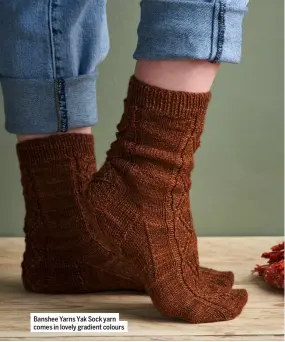  ?? ?? Banshee Yarns Yak Sock yarn comes in lovely gradient colours