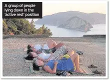  ??  ?? A group of people lying down in the ‘active rest’ position