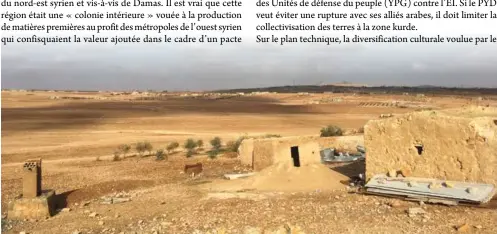  ??  ?? En l’absence d’engrais, d’irrigation et de pluies, les agriculteu­rs renoncent à ensemencer les terres. Manbij, janvier 2018.