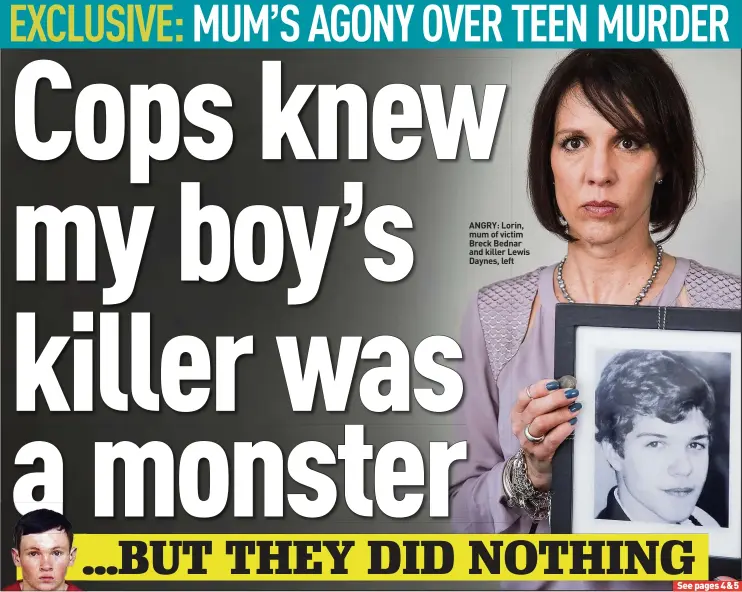  ??  ?? ANGRY: Lorin, mum of victim Breck Bednar and killer Lewis Daynes, left