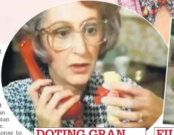  ??  ?? DOTING GRAN As Beattie in the British Telecom adverts