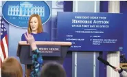  ?? EVAN VUCCI/AP ?? White House Press Secretary Jen Psaki speaks during a press briefing at the White House on Wednesday in Washington.