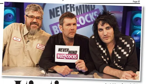  ??  ?? Good riddance: Buzzcocks stars, from left, Phill Jupitus, Rhod Gilbert and Noel Fielding