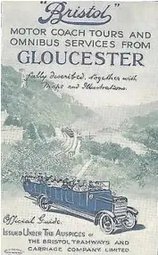  ??  ?? Bristol Tramways guide to Gloucester services