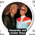  ?? ?? Alexander and
Amber Rose