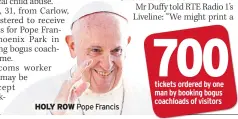  ??  ?? HOLY ROW Pope Francis