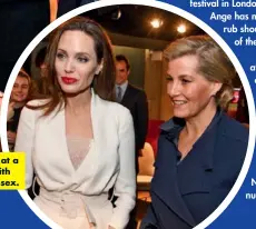  ??  ?? Angelina was all smiles at a London film festival with Sophie, Countess of Wessex.