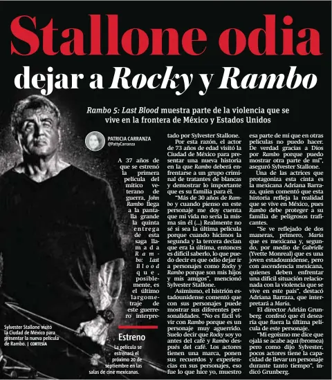  ?? | CORTESÍA ?? Sylvester Stallone visitó la Ciudad de México para presentar la nueva película de Rambo.