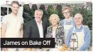  ??  ?? James on Bake Off