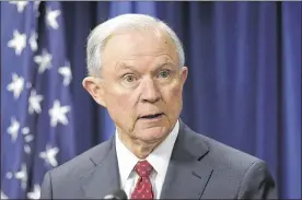  ?? SUSAN WALSH / AP ?? Two days before Attorney General Jeff Sessions gave dozens of the country’s top federal prosecutor­s just hours to resign and clean out their desks, he spoke with them in a conference call but reportedly did not hint at what was coming.