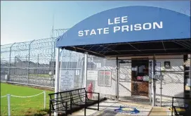  ?? ALBANY HERALD 2017 ?? Lee State Prison, which houses about 760 inmates, is about 20 miles from Albany, which is a hotspot for COVID-19 cases and deaths from the disease.