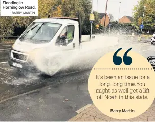  ?? BARRY MARTIN ?? Flooding in Horninglow Road. Barry Martin