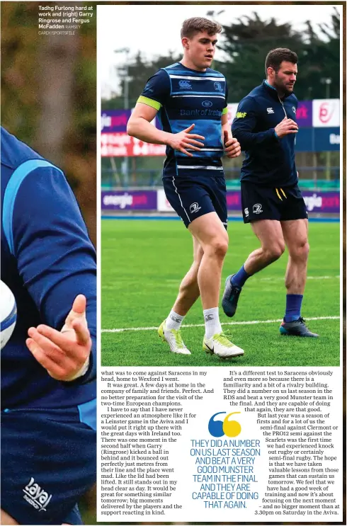  ?? RAMSEY CARDY/SPORTSFILE ?? Tadhg Furlong hard at work and (right) Garry Ringrose and Fergus McFadden