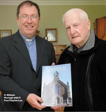  ??  ?? Fr William Murtagh with Fr Paul Clayton-Lea.