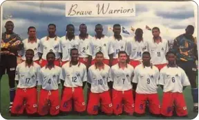  ?? ?? The Warriors... Nauseb (far left - kneeling) with the Brave Warriors Class of 98. Back row from left: Ronnie Kanalelo, Bimbo Tjihero, Gerros UriKhob, Congo Hindjou, Orlando Haraseb, Given Numwa, Phillip Gairiseb, Tiger Goagoseb, Mabos Ortman, Dax Andjamba. Front row from left: Robert Nauseb, Page Ananias, Mohammed ‘Slice’ Ouseb, Ricardo Mannetti, Sandro de Gouveia (capt), Ruben van Wyk and Lolo Goraseb.