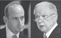  ?? AP PHOTOS ?? White House adviser Stephen Miller, left, and his former boss, Attorney General Jeff Sessions, are key figures pushing the Trump administra­tion’s zero-tolerance immigratio­n policy that is being roundly criticized for separating families.