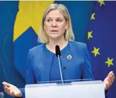 ?? AFP ?? Sweden’s Prime Minister Magdalena Andersson gives a news conference in Stockholm. —