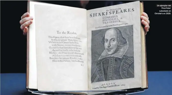  ?? EFE ?? Un ejemplar del
‘First Folio’ subastado en Christie’s en 2020.