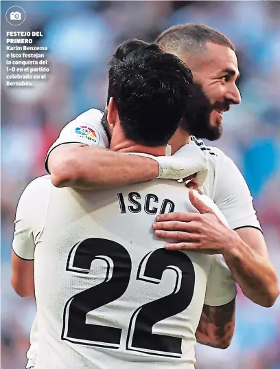  ?? FOTOS: AFP ?? festejo del primero Karim Benzema e Isco festejan la conquista del 1-0 en el partido celebrado en el Bernabéu.