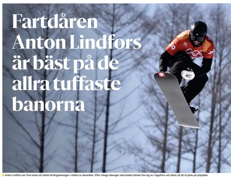  ?? FOTO: LEHTIKUVA/JUSSI NUKARI ?? Anton Lindfors ser fram emot att inleda tävlingssä­songen i mitten av december. Efter många säsonger med skador känner han sig nu i toppform och siktar på att ta plats på prispallen i världscupt­ävlingen i Montafon.