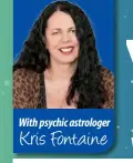  ?? With psychic astrologer
K ris Fonta in e ??