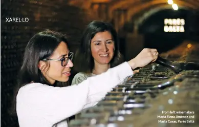  ?? ?? From left: winemakers María Elena Jiménez and Marta Casas, Parés Baltà