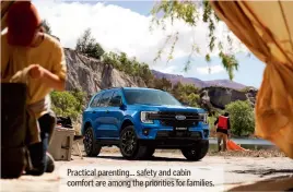  ?? ?? Practical parenting... safety and cabin comfort are among the priorities for families.