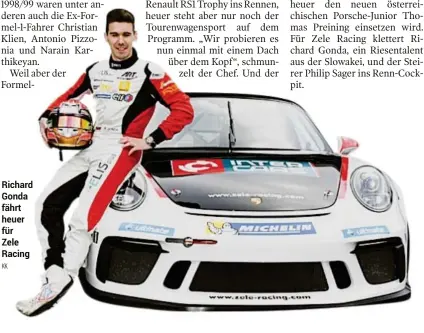  ??  ?? Richard Gonda fährt heuer für Zele Racing