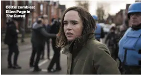  ??  ?? Celtic zombies: Ellen Page in The Cured