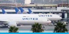  ?? — AFP ?? In this file photo, United Airlines aircraft are seen on the tarmac at Los Angeles Internatio­nal Airport in Los Angeles, California.