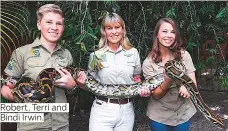  ?? Photos by Getty Images and supplied ?? Robert, Terri and Bindi Irwin.