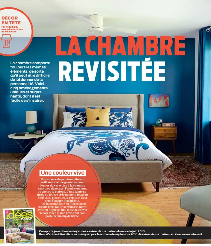  ??  ?? Ce reportage est tiré du magazine Les idées de ma maison du mois de juin 2018. Pour d’autres idées déco, ne manquez pas le numéro de septembre 2018 des Idées de ma maison, en kiosque maintenant.