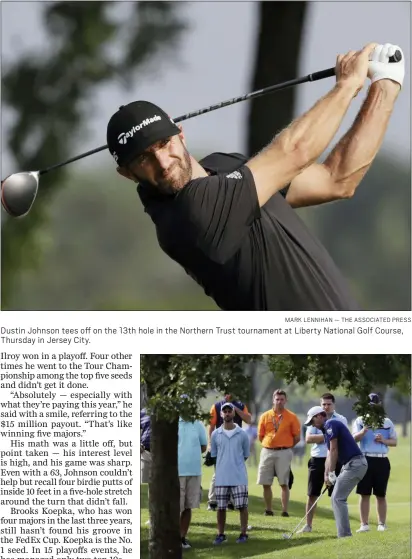  ?? MARK LENNIHAN — THE ASSOCIATED PRESS ?? Dustin Johnson tees off on the 13th hole in the Northern Trust tournament at Liberty National Golf Course, Thursday in Jersey City.