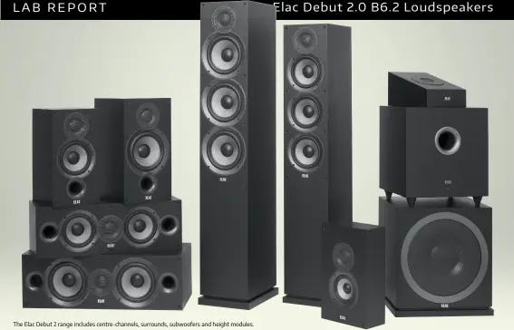  ??  ?? The Elac Debut 2 range includes centre-channels, surrounds, subwoofers and height modules.