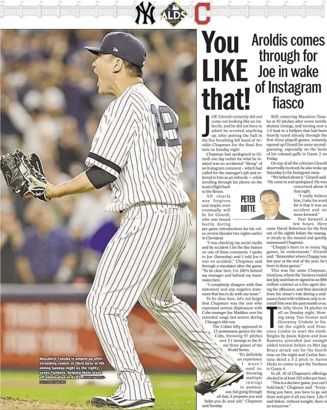  ??  ?? Masahiro Tanaka is amped up after stranding runner at third base in 4th inning Sunday night as the righty saves Yankees, helping them stave off eliminatio­n in ALDS.