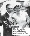  ?? ?? Murder victim Jean Chalinder and husband Tony