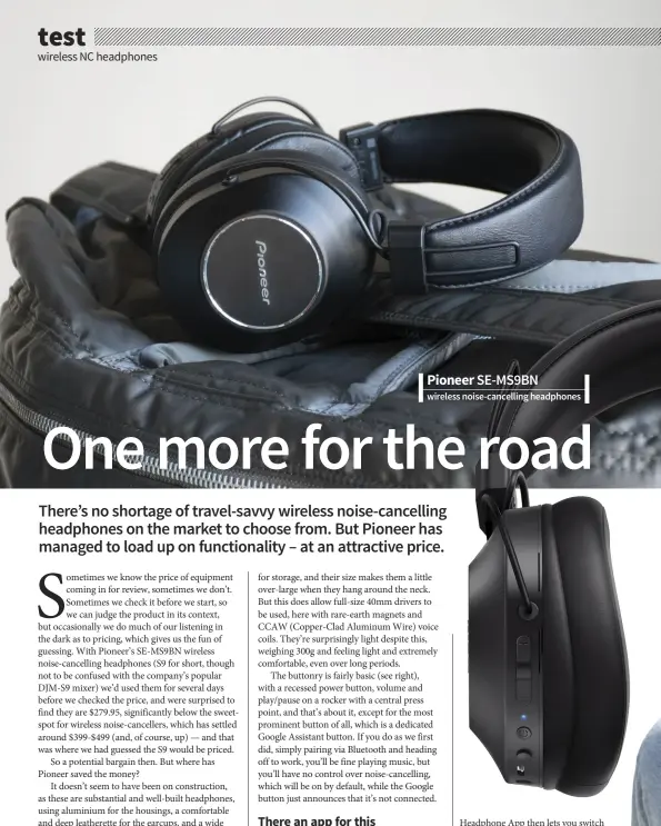  ??  ?? Pioneer SE-MS9BN wireless noise-cancelling headphones