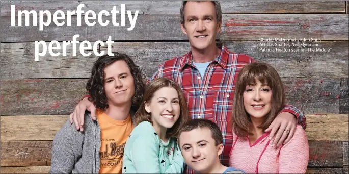  ??  ?? Charlie McDermott, Eden Sher, Atticus Shaffer, Neil Flynn and Patricia Heaton star in “The Middle”