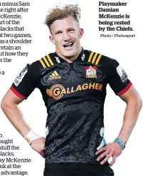  ?? Photo / Photosport ?? Playmaker Damian McKenzie is being rested by the Chiefs.