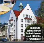  ??  ?? Im Berufsschu­lzentrum Technik lernen rund 1100 Be
rufsschüle­r.