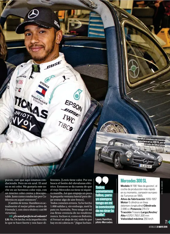  ??  ?? Hamilton conduce con nu reportera en un 300 SL circuito de Silver