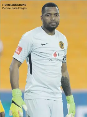  ?? Picture: Gallo Images ?? ITUMELENG KHUNE