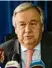  ??  ?? Antonio Guterres