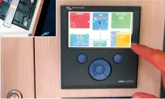  ?? ?? RIGHT Battery management is key when running a LFP battery system on board. Victron’s user interface gives easy access to essential data and allows for remote troublesho­oting