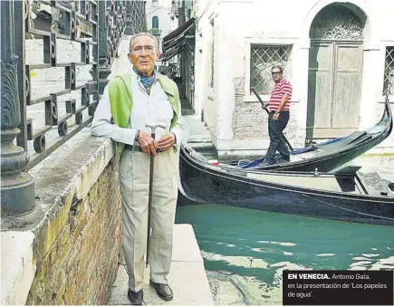  ?? ?? EN VENECIA. Antonio Gala, en la presentaci­ón de ‘Los papeles de agua’.