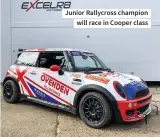  ??  ?? Junior Rallycross champion will race in Cooper class