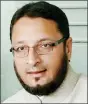  ??  ?? Asaduddin Owaisi.