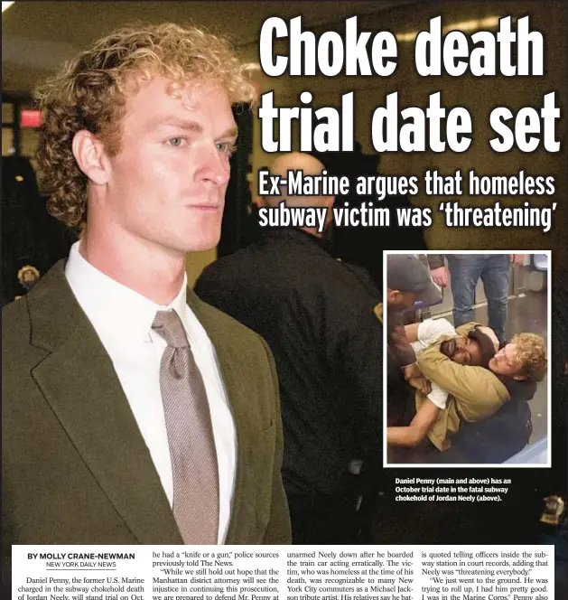  ?? ?? Daniel Penny (main and above) has an October trial date in the fatal subway chokehold of Jordan Neely (above).